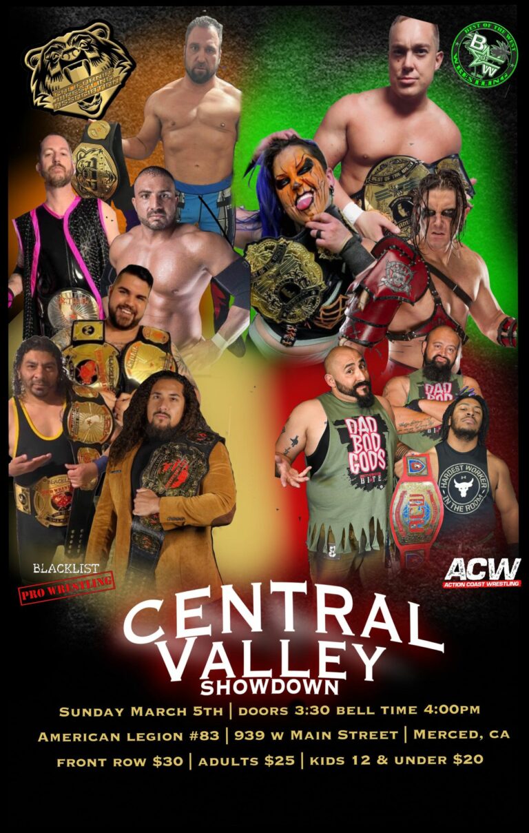ACW, BotW, BlackList Pro, CWA Presents: Central Valley Showdown - 3/5/2023 - Merced, CA